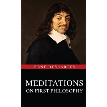 Meditations on First Philosophy