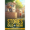 Stories Old and New