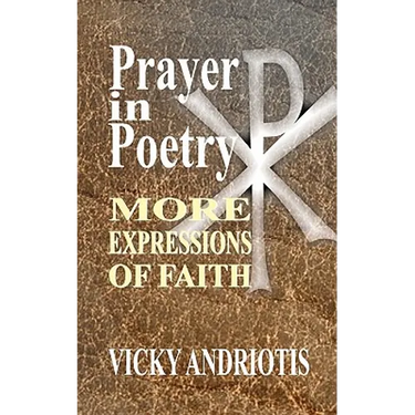Prayer In Poetry - More Expressions Of Faith