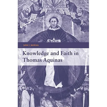 Knowledge and Faith in Thomas Aquinas