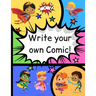 How to Write Your own Comic Book with Black Panels for Creative Kids: Includes Handy How to Write a Story Comic Script, Story Brain Storming Ideas, an