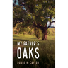 My Father's Oaks
