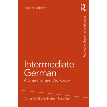 Intermediate German: A Grammar and Workbook