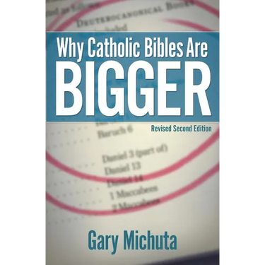 Why Catholic Bibles Are Bigger