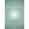 Fractals: The Invisible World of Fractals Made Visible Through Theater and Dance