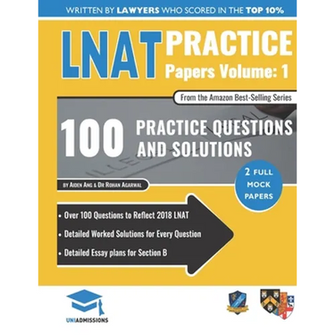 LNAT Practice Papers Volume One: 2 Full Mock Papers, 100 Questions in the style of the LNAT, Detailed Worked Solutions, Law National Aptitude Test, Un
