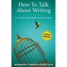How To Talk About Writing: A Fundamental Shift in Perspective