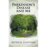 Parkinson's Disease and Me: Walking the Path 2nd Edition