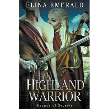 Highland Warrior: Keeper of Secrets