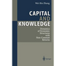 Capital and Knowledge: Dynamics of Economic Structures with Non-Constant Returns