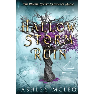 A Hallow of Storm and Ruin, The Winter Court Series, A Crowns of Magic Universe Series
