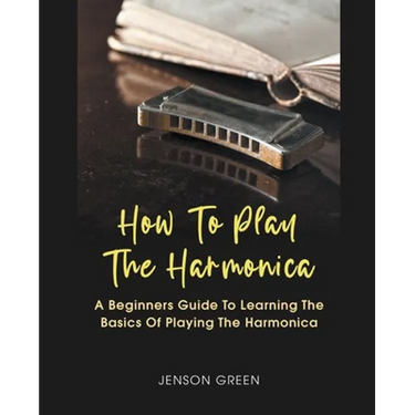 How To Play The Harmonica