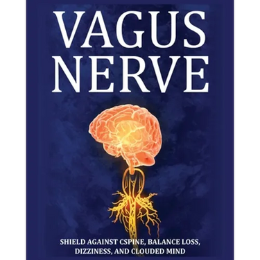 Vagus Nerve: Tips for your C Spine, Balance Loss, Dizziness, and Clouded Mind. Learn Self-Help Exercises, How to Stimulate and Activate Your Vagus Ner