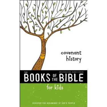 Nirv, the Books of the Bible for Kids: Covenant History, Paperback: Discover the Beginnings of God's People