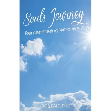 Soul's Journey: Remembering Who We Are