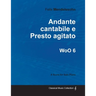 Andante cantabile e Presto agitato WoO 6 - For Solo Piano