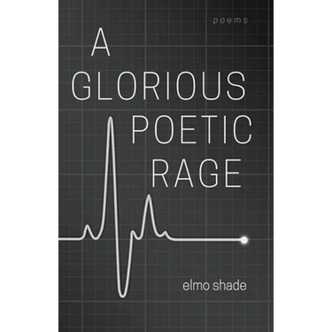 A Glorious Poetic Rage