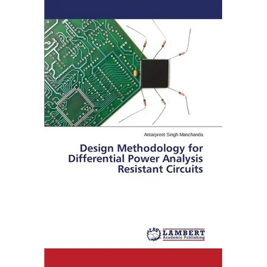 Design Methodology for Differential Power Analysis Resistant Circuits