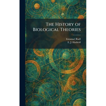 The History of Biological Theories