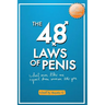 The 48 Laws of Penis: What Men Like Me, Expect From Women Like You