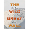 The Wild Great Wall