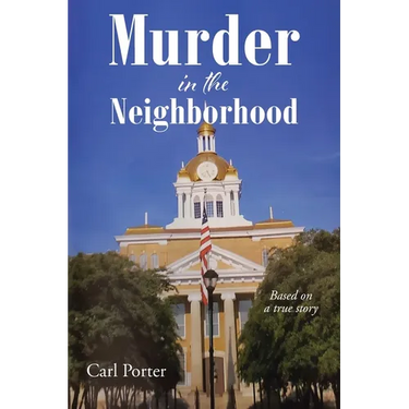 Murder in the Neighborhood: Based on a true story