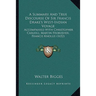 A Summary And True Discourse Of Sir Francis Drake's West-Indian Voyage: Accompanied With Christopher Carleill, Martin Frobusher, Francis Knollis (1652