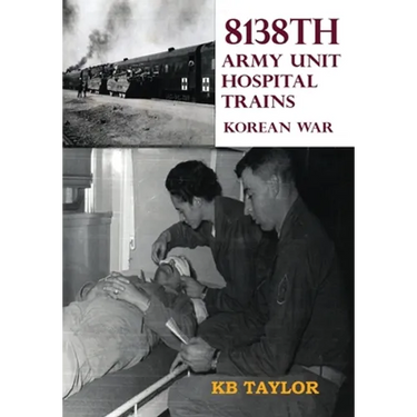 8138th Army Unit Hospital Trains