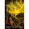 In the Time Beyond Time
