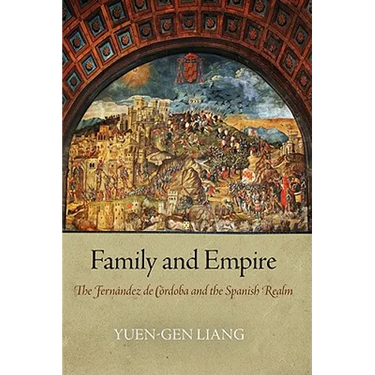 Family and Empire: The Fernández de Córdoba and the Spanish Realm