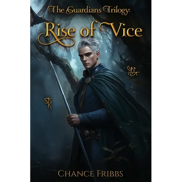 The Guardians Trilogy: Rise of Vice