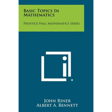 Basic Topics In Mathematics: Prentice Hall Mathematics Series