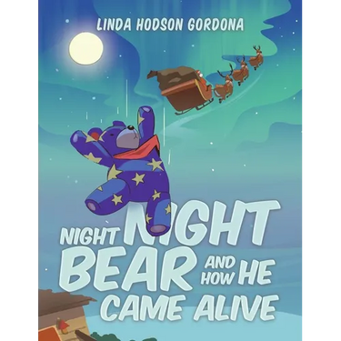 Night Night Bear and How He Came Alive