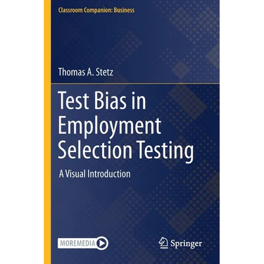 Test Bias in Employment Selection Testing: A Visual Introduction