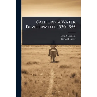 California Water Development, 1930-1955