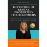 Investing in Rental Properties for Beginners: Buy Low, Rent High