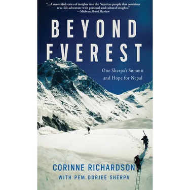 Beyond Everest: One Sherpa's Summit and Hope for Nepal