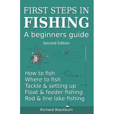 First steps in fishing: A beginners guide, Second Edition