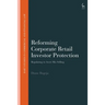Reforming Corporate Retail Investor Protection: Regulating to Avert Mis-Selling