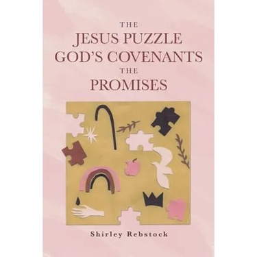 The Jesus Puzzle Gods Covenants The Promises