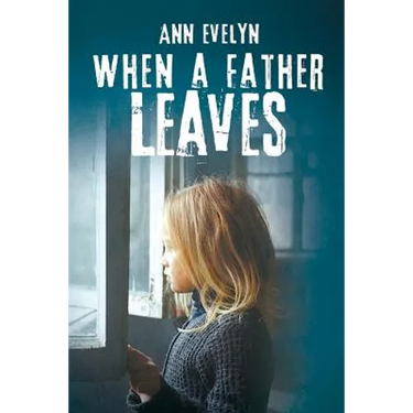 When a Father Leaves