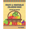 Fruits & Vegetables Coloring Book For Kids And Toddlers: Early Learning Coloring Book for Your Kids and Toddlers Super Fun 40 Easy Different Fruits an