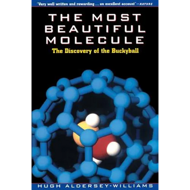 The Most Beautiful Molecule: The Discovery of the Buckyball