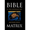 Bible Matrix II: The Covenant Key