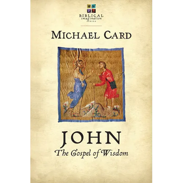 John: The Gospel of Wisdom