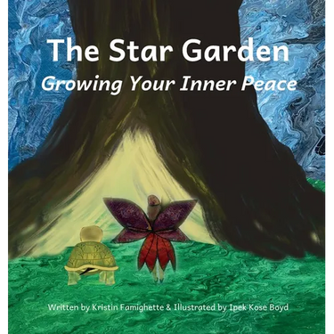 The Star Garden: Growing Your Inner Peace
