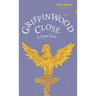 Griffinwood Close: Wild Roots Edition