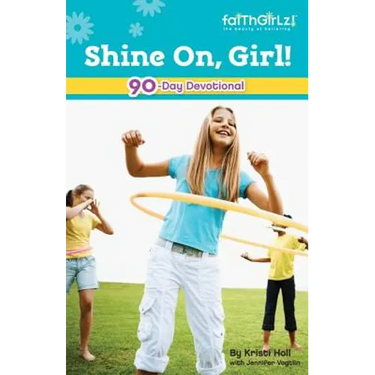 Shine On, Girl!: 90-Day Devotional 4