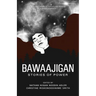 Bawaajigan: Stories of Power: The Exile Book of Anthology Series: Number Eighteen