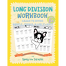 Long Division Workbook - Learn to Divide Double, Triple, & Multi-Digit: Practice 100 Days of Math Drills with Ronny the Frenchie
